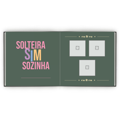 Solteira sim