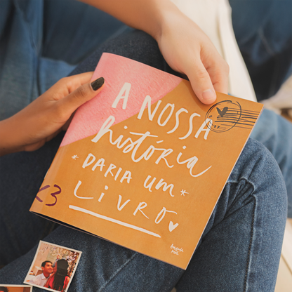 A Nossa História Daria Um Livro